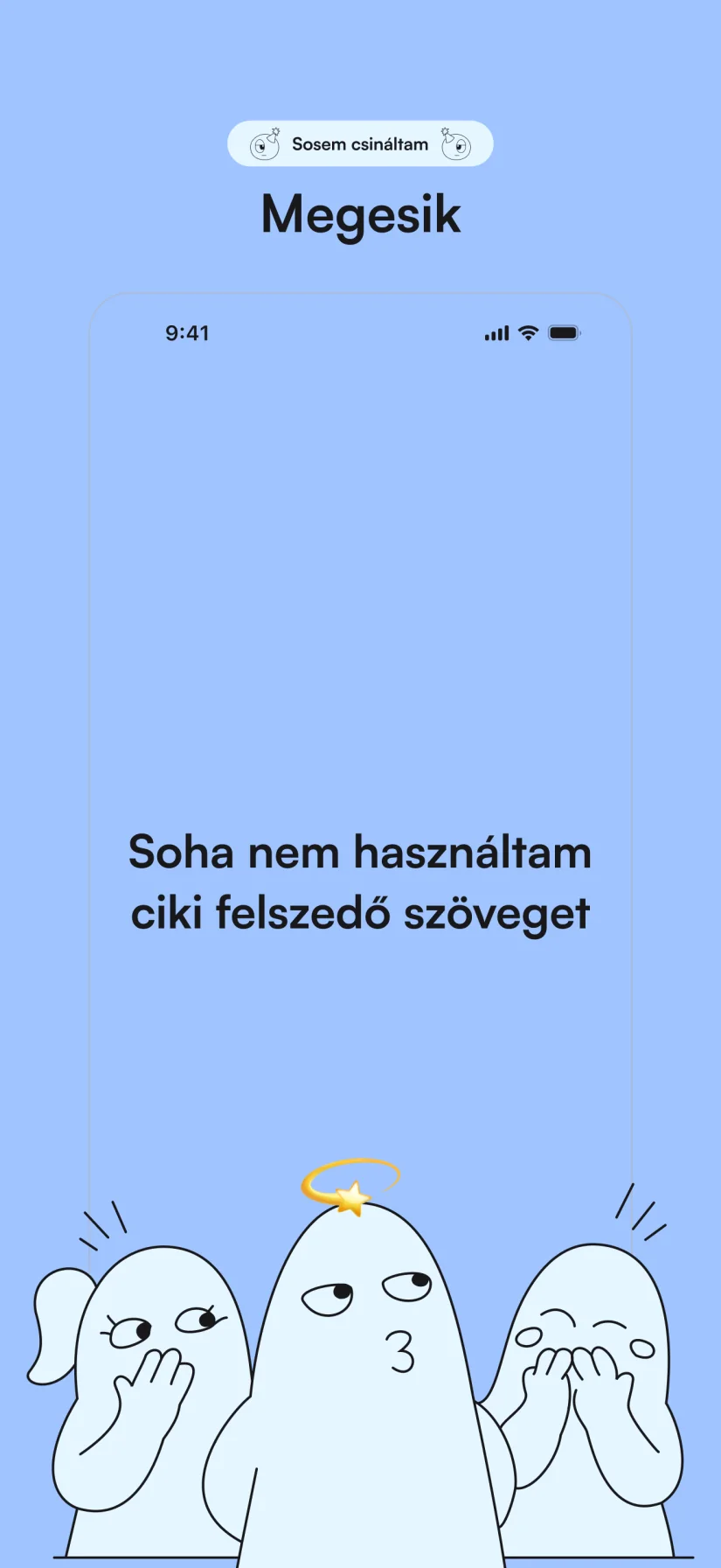 Sosem csináltam