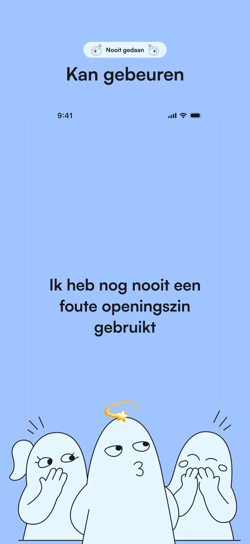 Nooit gedaan
