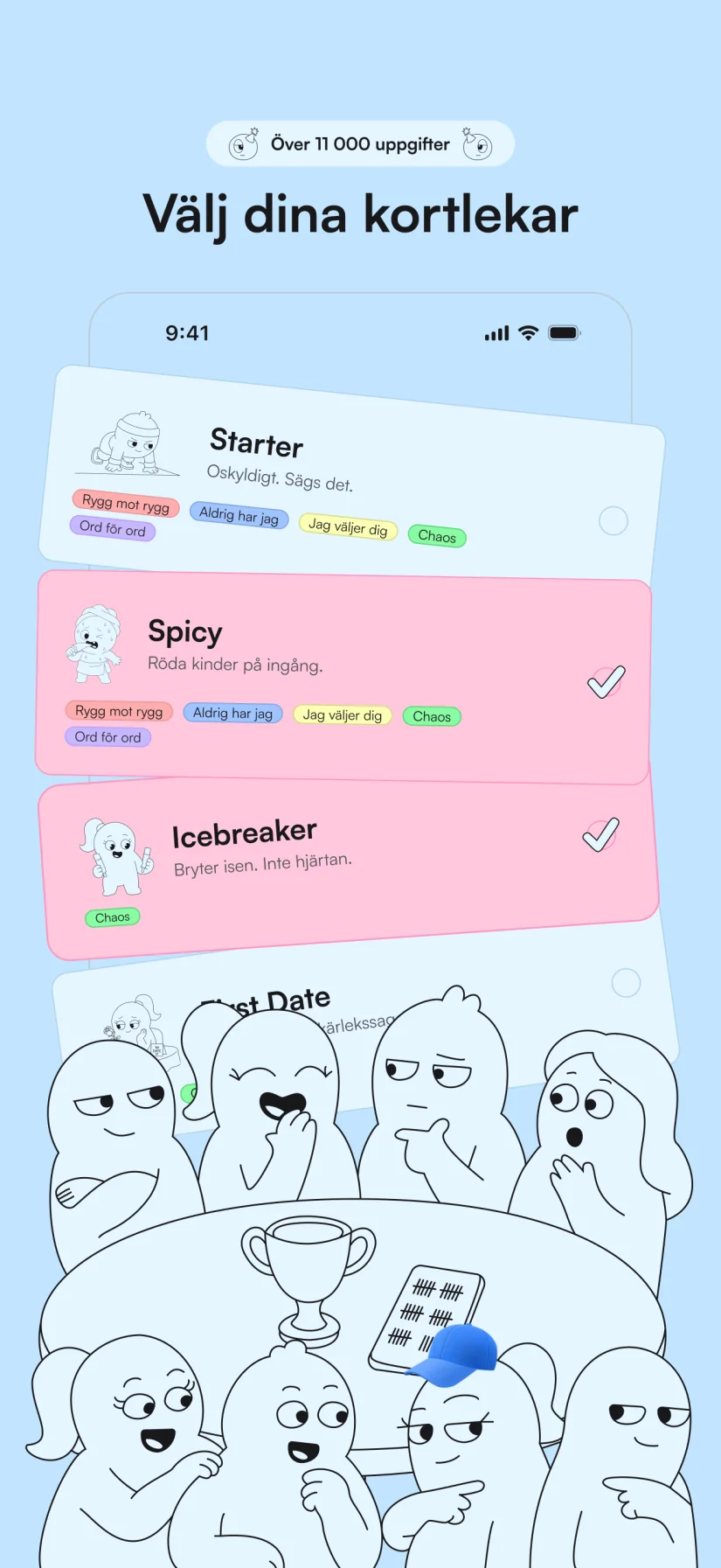 Välj ett deck , spelet sköter resten.
